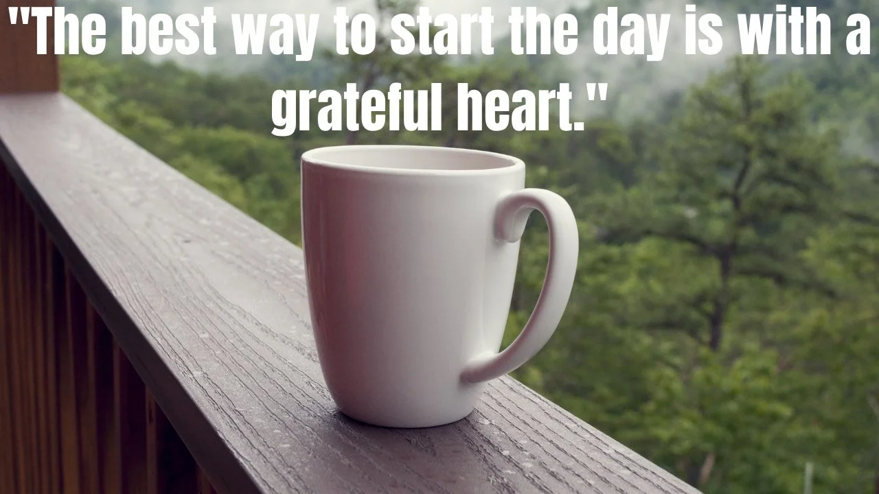 125 Inspirational Good Morning Quotes to Start Your Day Right