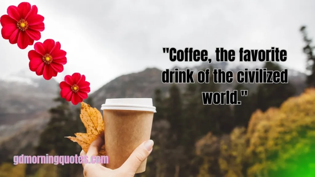 100 Good Morning Coffee Quotes to Start Your Day Right