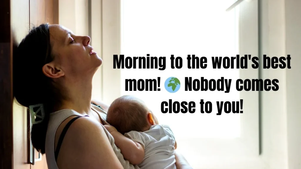 40 Positive and Thoughtful Good Morning Mom Messages, and Quotes