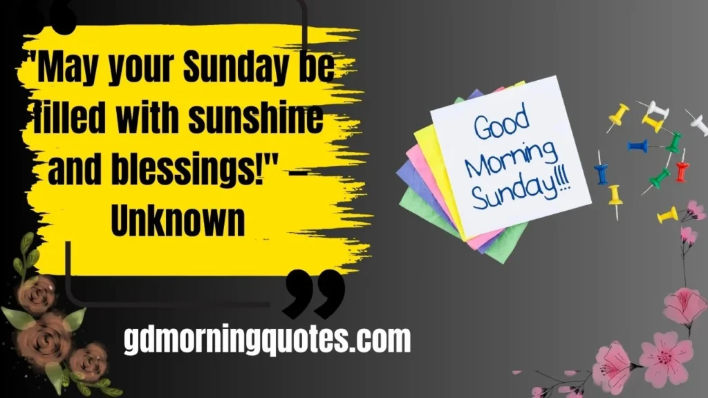 Sunday, Fun Day! Get Ready for the Week Ahead With These 155 'Happy Sunday' Quotes!