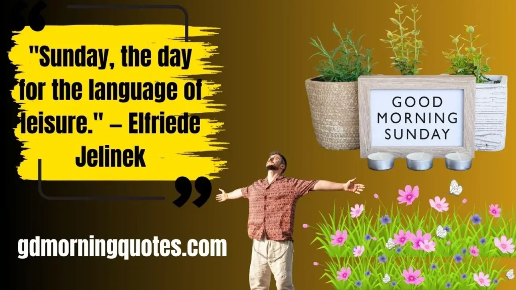 Sunday, Fun Day! Get Ready for the Week Ahead With These 155 'Happy Sunday' Quotes!