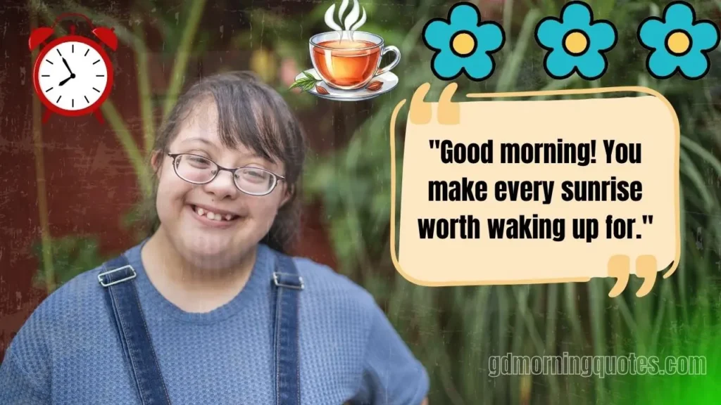 125 Good Morning Quotes for Special People in Your Life