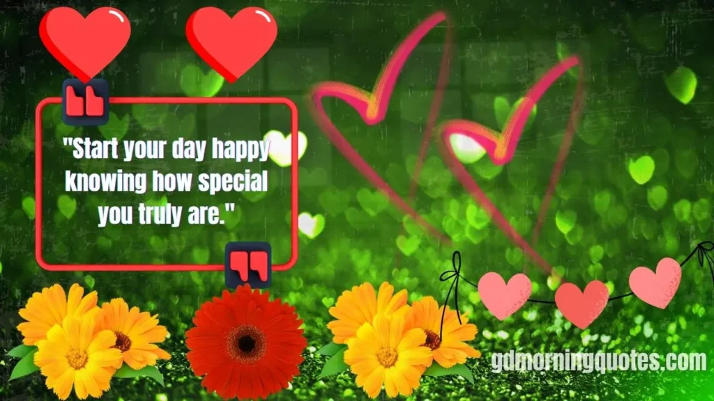 125 Good Morning Quotes for Special People in Your Life