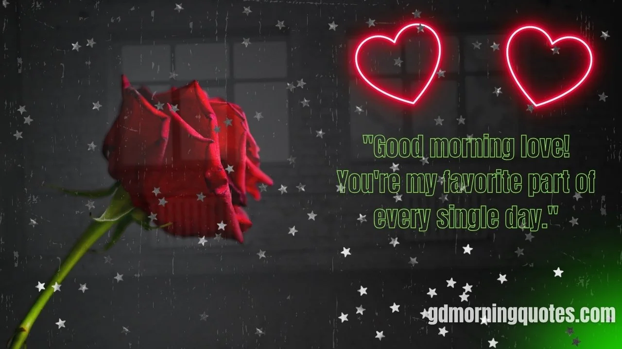 125 Good Morning Quotes for Special People in Your Life