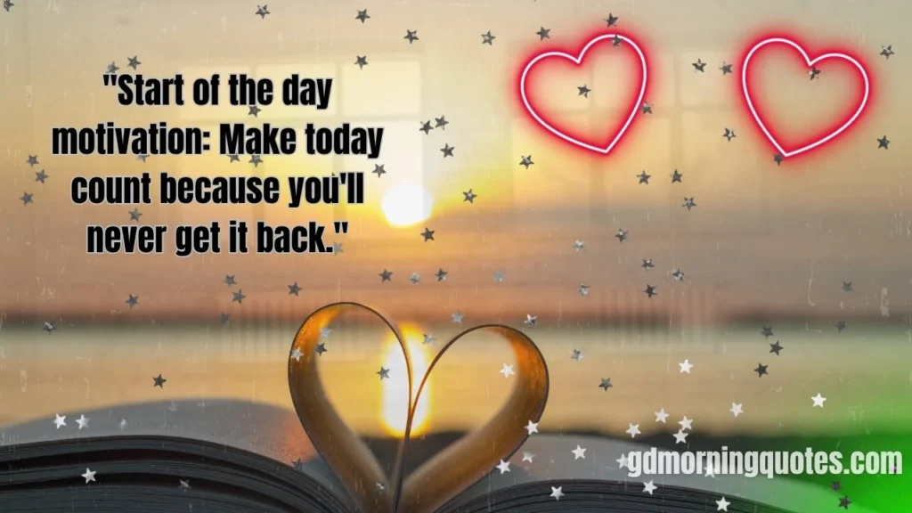 125 Good Morning Quotes for Special People in Your Life