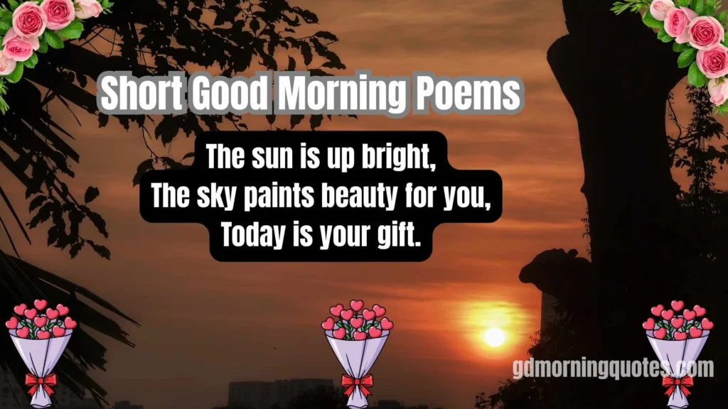 100+ Heartwarming Good Morning Poems to Brighten Your Day