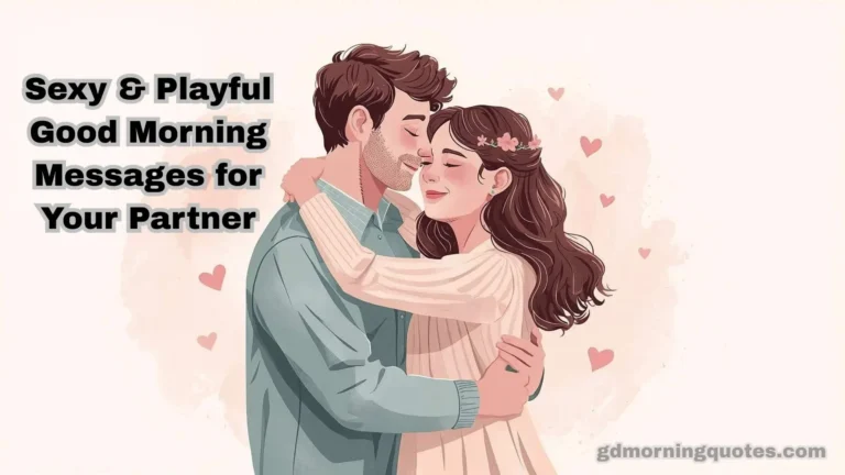 60 Sexy & Playful Good Morning Messages for Your Partner