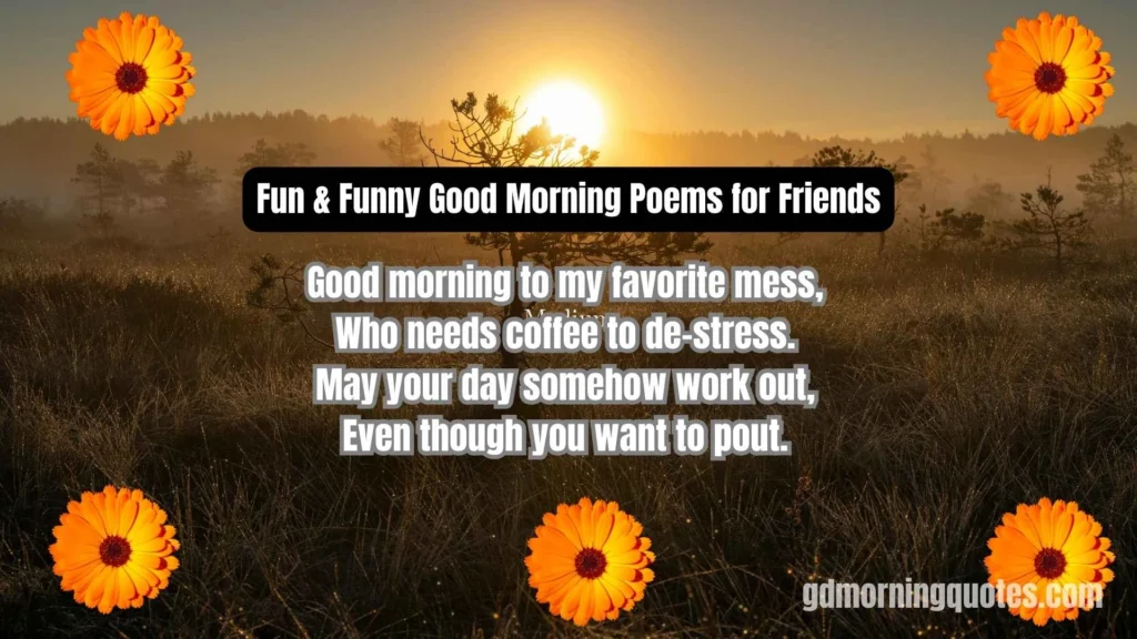 75 Good Morning Poems for Friends: Cute, Fun & Inspirational Messages