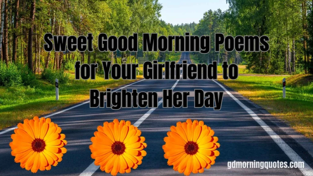 75 Romantic Good Morning Poems for Your Wife or Girlfriend to Start Her Day with Love