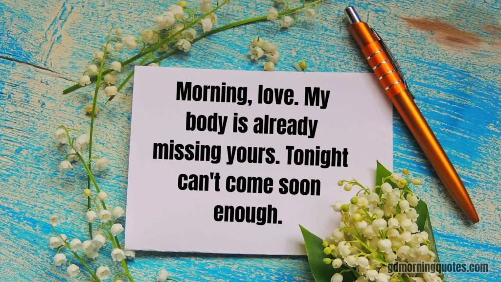 140 Hot Good Morning Messages to Turn Up the Heat