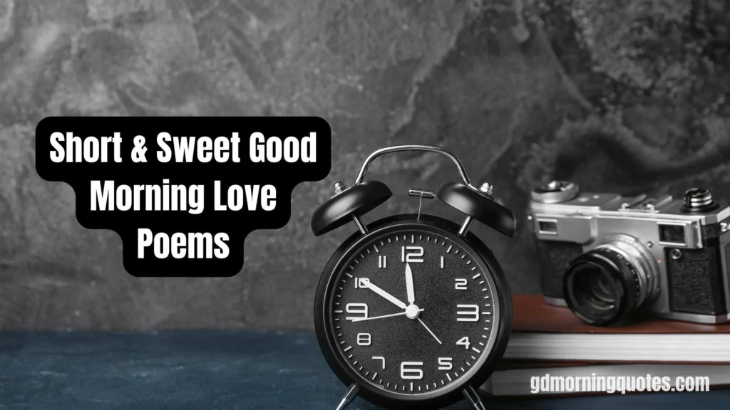 50 Good Morning Love Poems: Sweet Messages to Start the Day with Romance