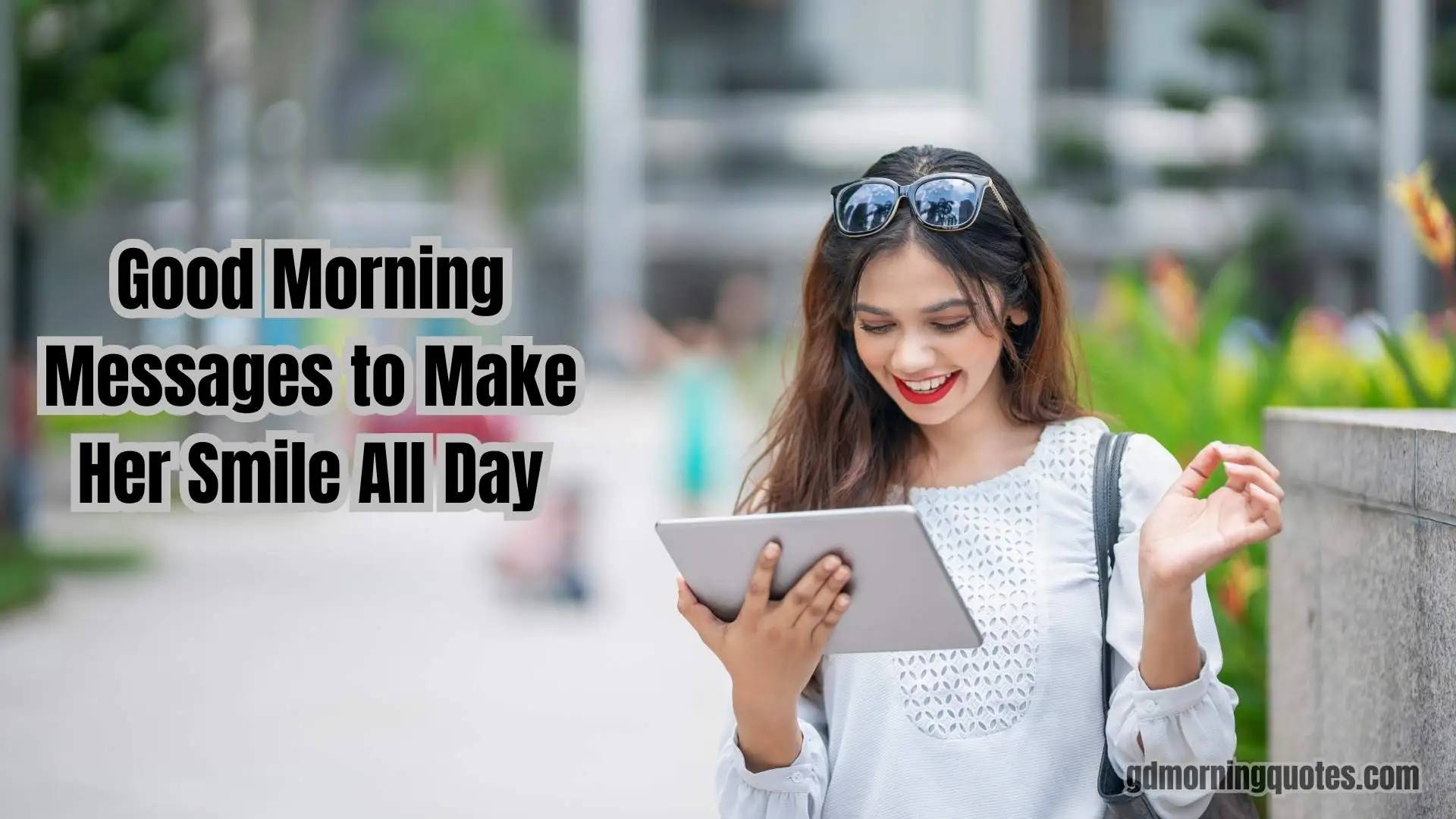 105 Good Morning Messages to Make Her Smile All Day