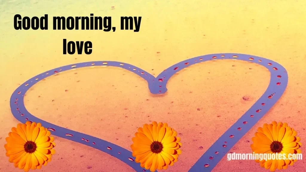 125 Emotional Good Morning Messages for Him to Make Him Smile