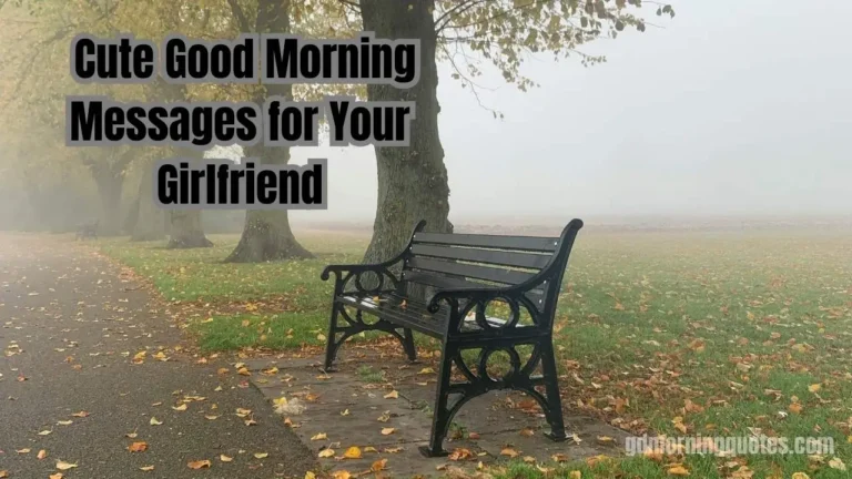 Cute Good Morning Messages for Your Girlfriend