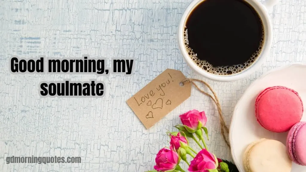 125 Emotional Good Morning Messages for Him to Make Him Smile