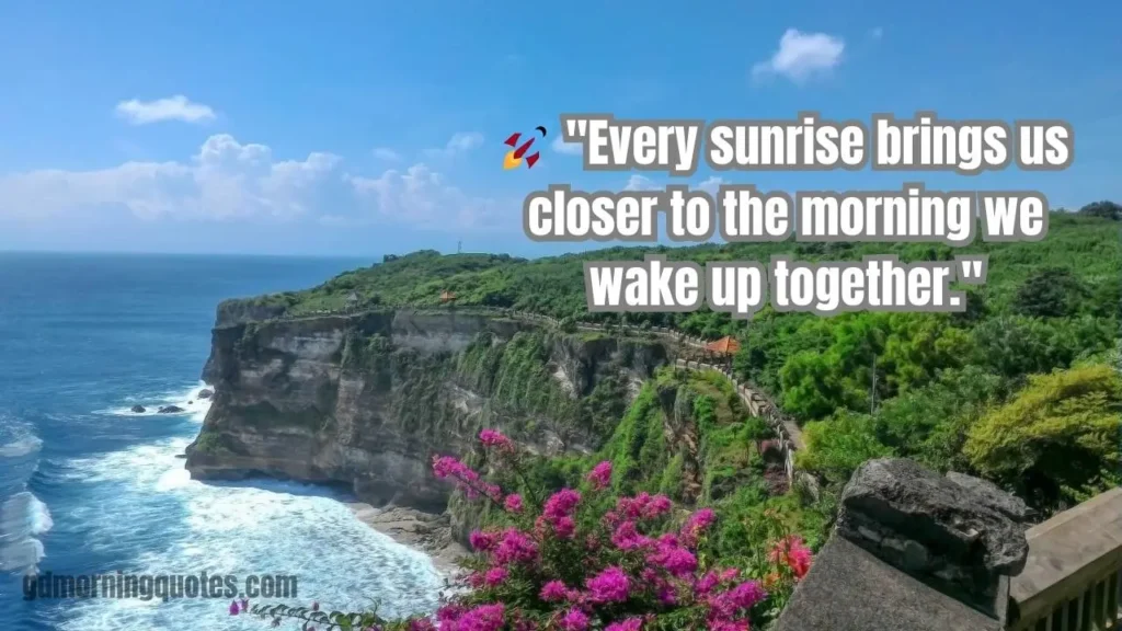 Heartfelt Good Morning Messages for Long Distance Love