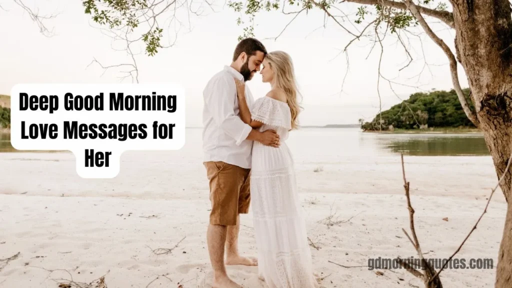 110 Romantic Good Morning Messages to Melt Her Heart