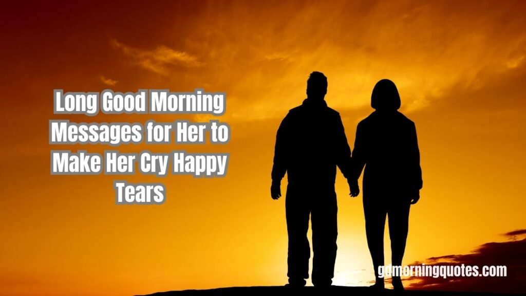 110 Romantic Good Morning Messages to Melt Her Heart