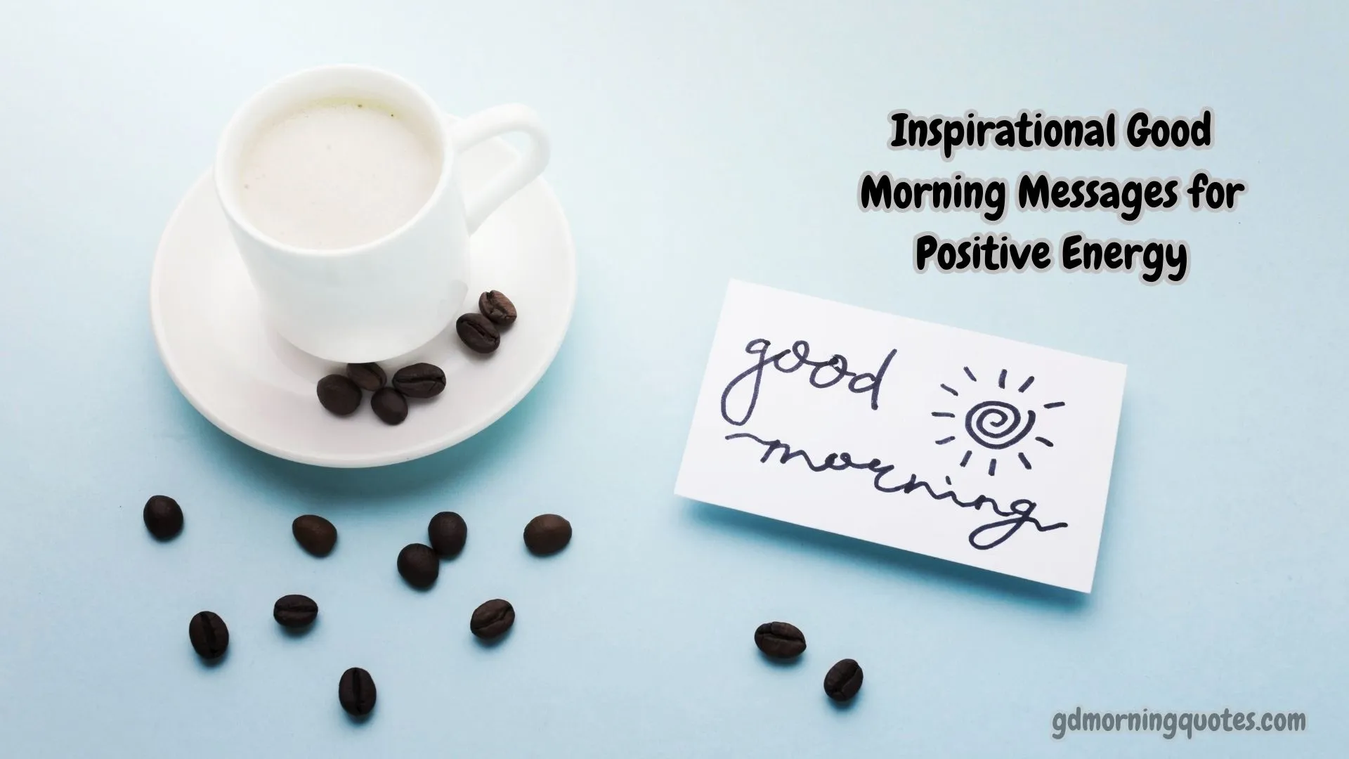 125 Inspirational Good Morning Messages for Positive Energy