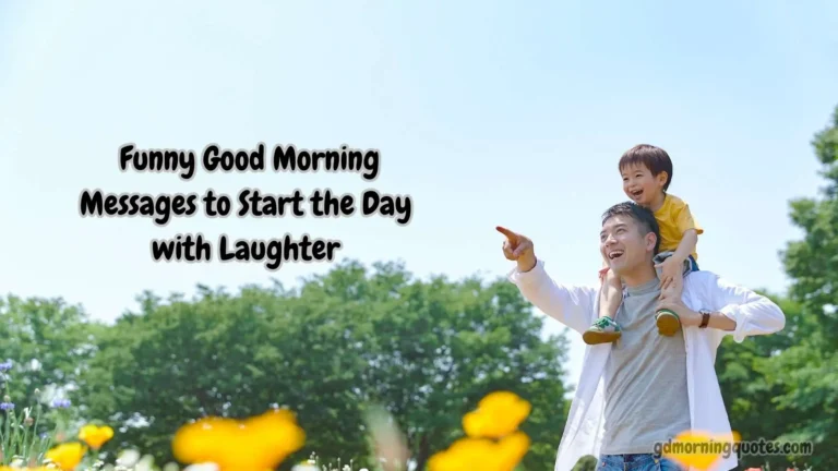 75 Funny Good Morning Messages to Start the Day with Laughter