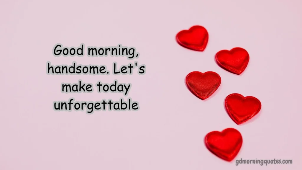 Flirty Valentine Good Morning Captions