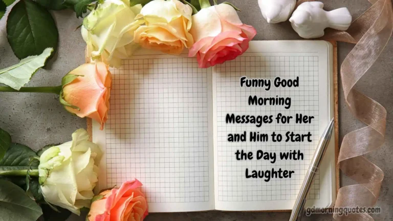 60 Funny Good Morning Messages for Her and Him to Start the Day with Laughter