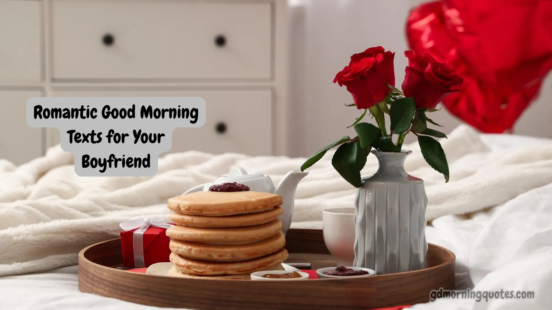 50 Romantic Good Morning Texts for Your Boyfriend to Make Him Smile