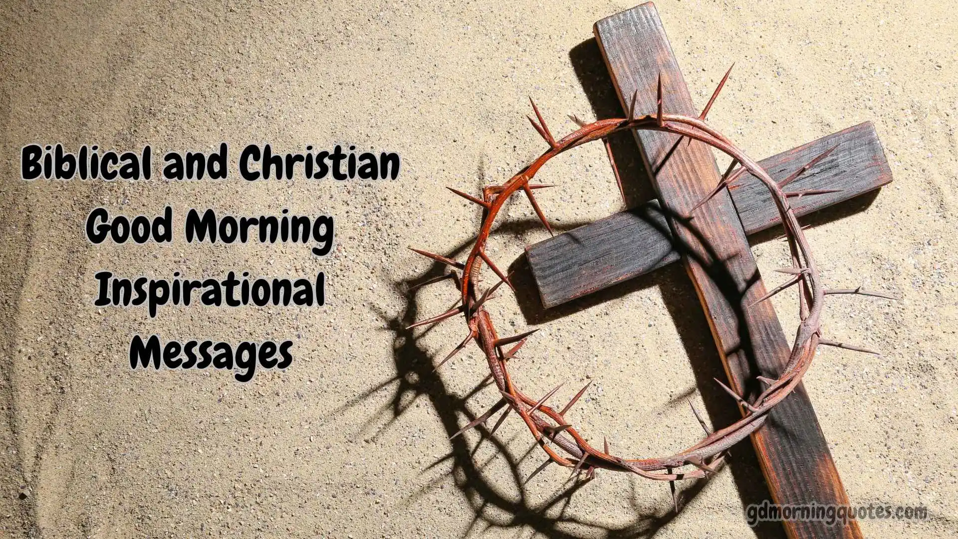 100 Biblical and Christian Good Morning Inspirational Messages