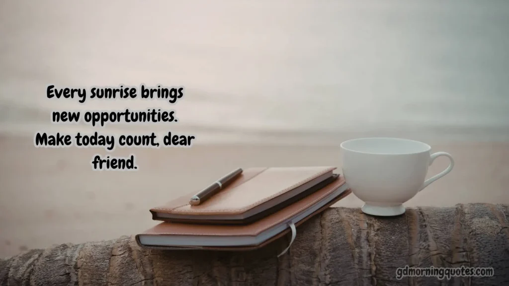 Inspirational Good Morning Friendship Messages