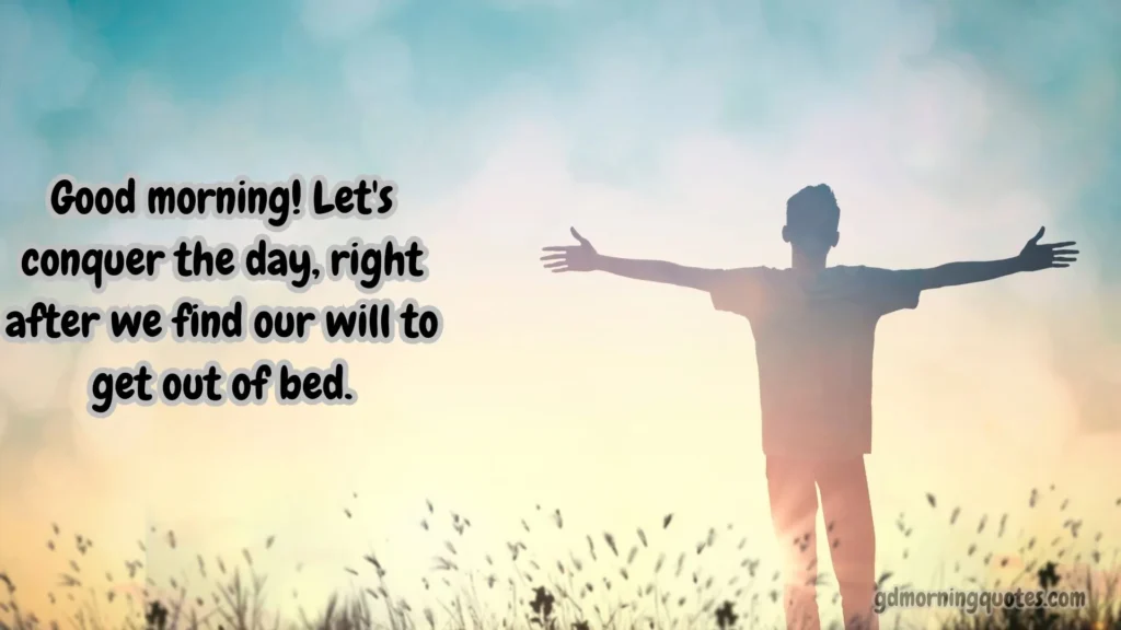 Inspiring Witty Good Morning Texts