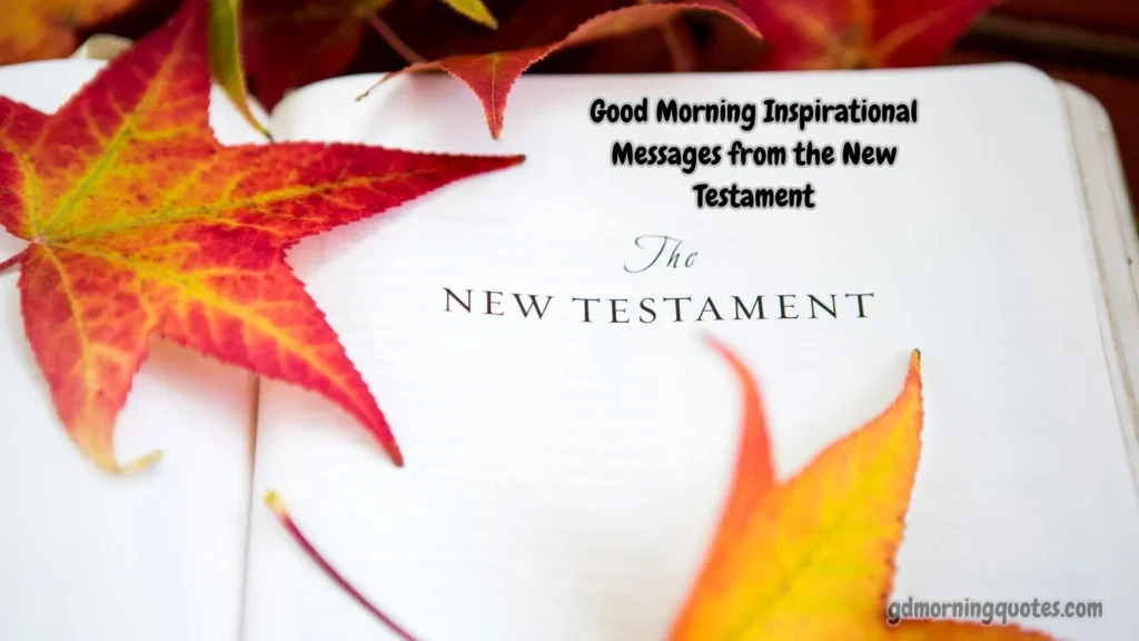 Good Morning Inspirational Messages from the New Testament