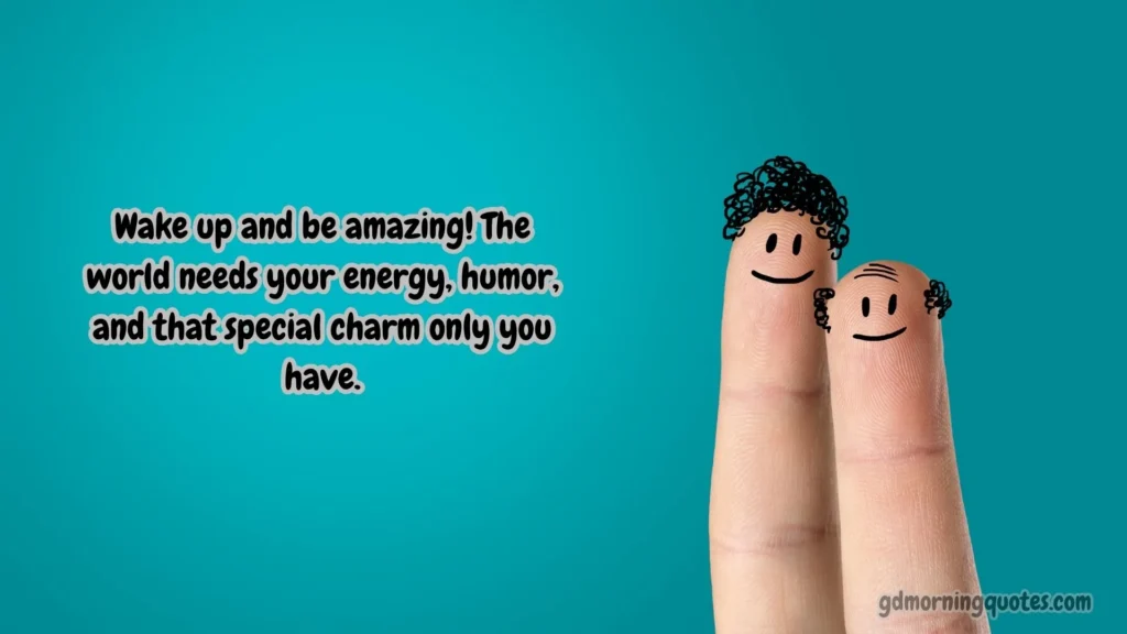 Funny Good Morning Messages for Friends