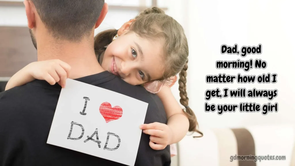 Good Morning Messages for Dad from Daughter