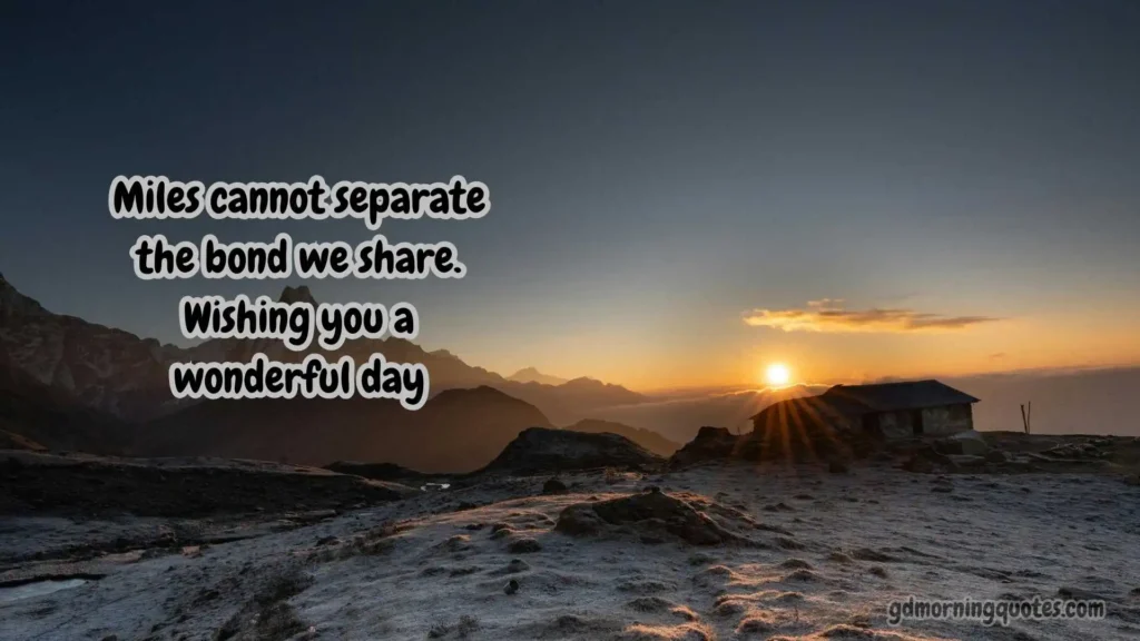 Good Morning Messages for Long-Distance Friends