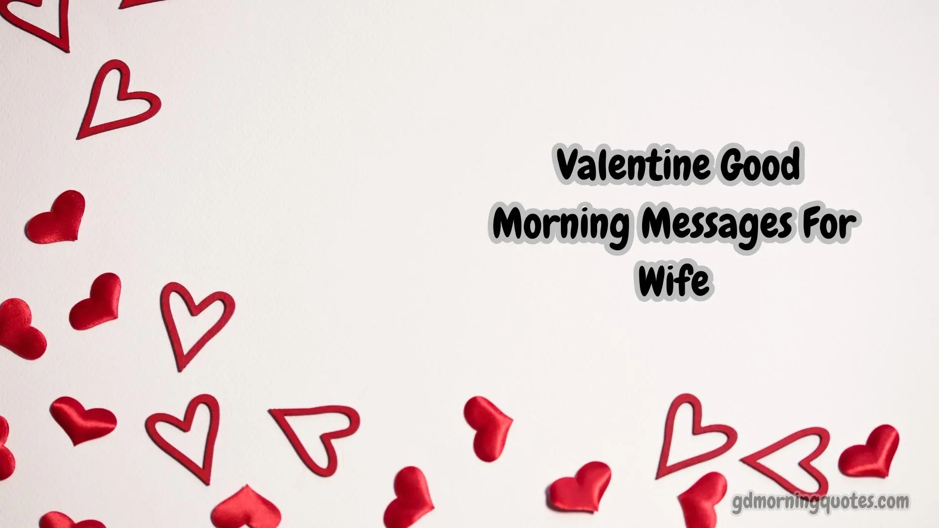50 Valentine Good Morning Messages for Wife to Make Her Heart Melt