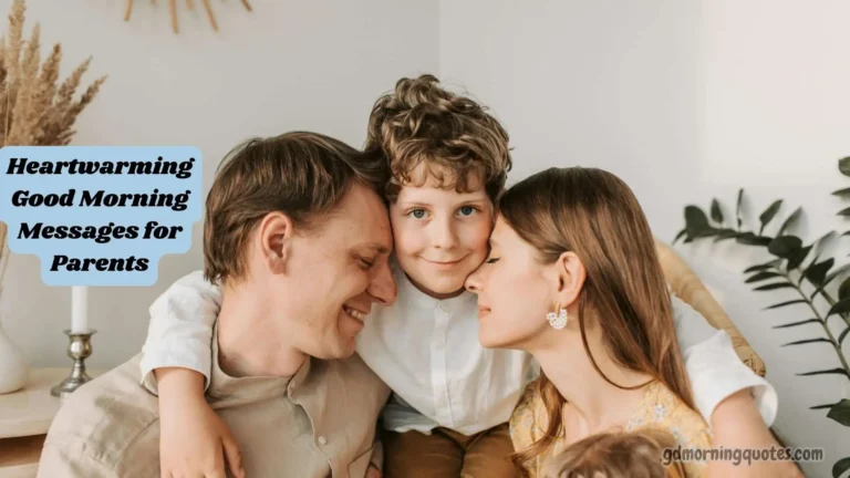 60+ Heartwarming Good Morning Messages for Parents