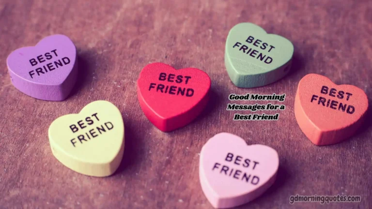 105 Heartfelt Good Morning Messages for a Best Friend