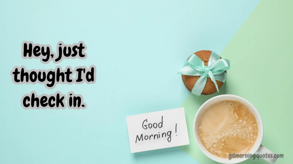 Low-Key Good Morning Messages for Crush