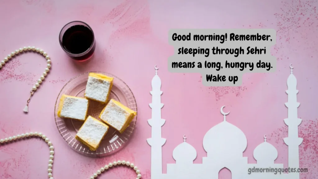 100+ Ramadan Sehri Good Morning Messages for Family & Friends (2026)