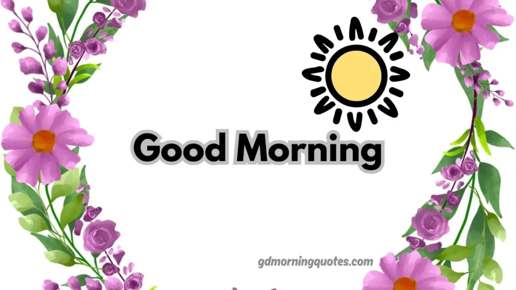 Top 25 Cute & Beautiful Good Morning Messages for WhatsApp