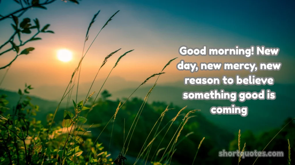 Good Morning Blessings Quotes for Every Day and Special Moments