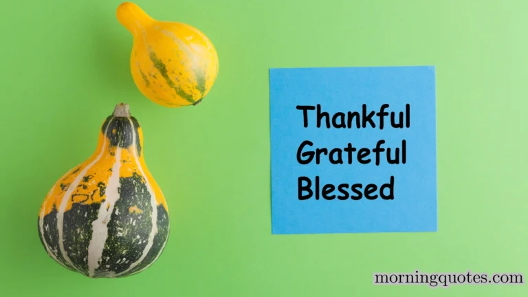 155 Thankful Good Morning Blessings to Start Your Day with Gratitude